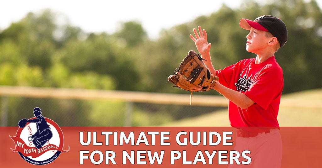 Ultimate Guide for New Baseball Players